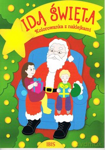 Kolorowanka z naklejkami. Idą święta [KSIĄŻKA]