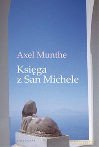 Księga z San Michele - Axel Munthe [KSIĄŻKA]