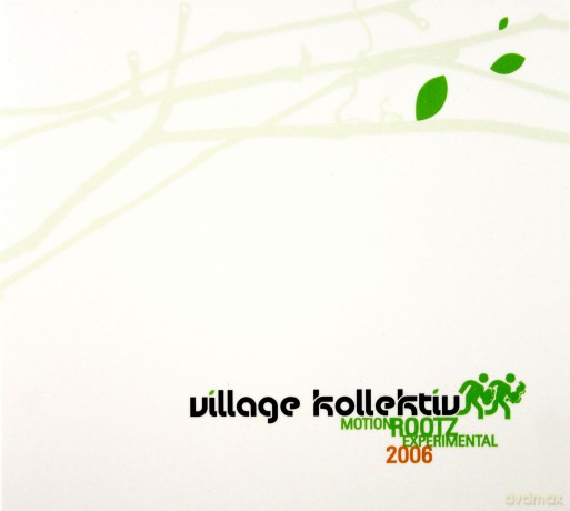 Village Kollektiv: Motion Rootz Experimental 2006 (digipack) [CD]