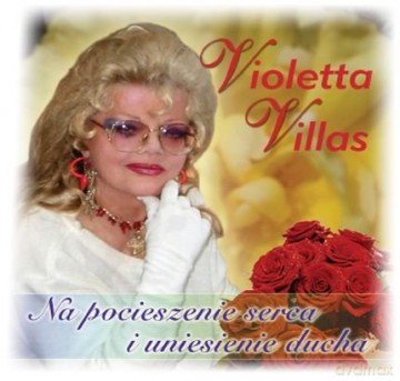 Violetta Villas: Na Pocieszenie Serca I Uniesienie Ducha [CD]