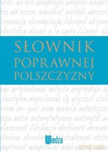 Słownik poprawnej polszczyzny - Andrzej Markowski [KSIĄŻKA]