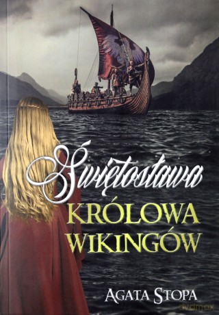 Świętosława królowa wikingów - Agata Stopa [KSIĄŻKA]