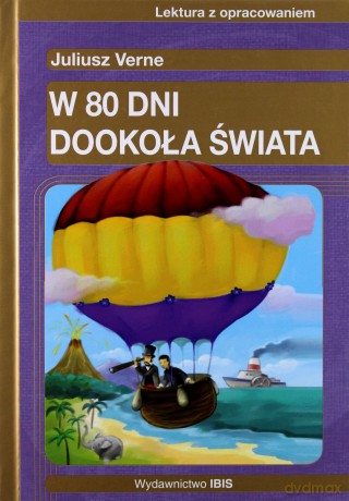 W 80 dni dookoła świata - Juliusz Verne [KSIĄŻKA]