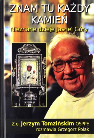 Znam tu każdy kamień - Jerzy Tomziński [KSIĄŻKA]