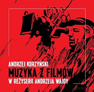 Andrzej Korzynski: Muzyka z filmów w rezyserii Andrzeja Wajdy [Winyl]