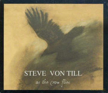 Von Till Steve: As The Crow Flies (digipack) [CD]