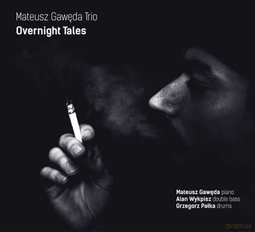 Mateusz Gawęda Trio: Overnight Tales [CD]