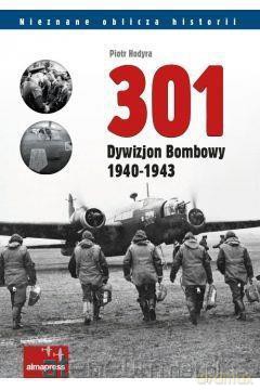 301 Dywizjon Bombowy 1940-1943 - Piotr Hodyra [KSIĄŻKA]