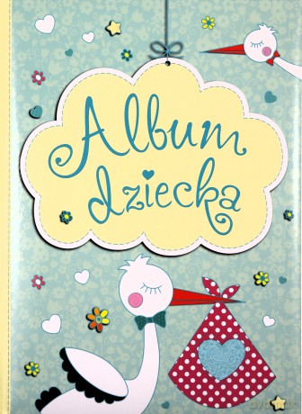 Album mojego dziecka [KSIĄŻKA]