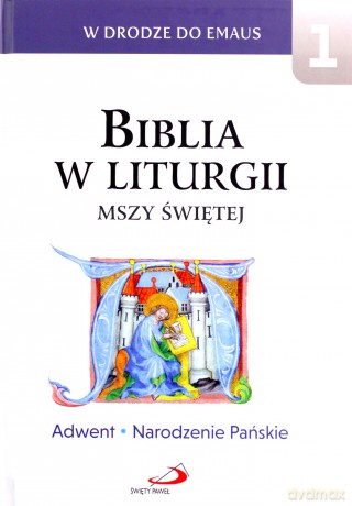 Biblia w Liturgii Mszy Świętej [KSIĄŻKA]