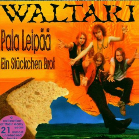 Waltari: Pala Leipaa/Ein Stuckchen Brot [CD]