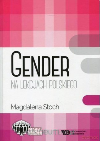 Gender na lekcjach polskiego - Magdalena Stoch [KSIĄŻKA]