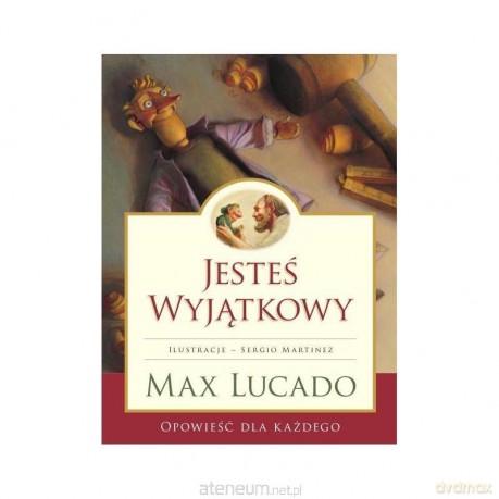 Jesteś Wyjątkowy -wersja kolorowa Max Lucado - Max Lucado [KSIĄŻKA]