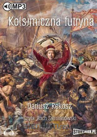 Ko(s)miczna futryna - Dariusz Rekosz [AUDIOBOOK]