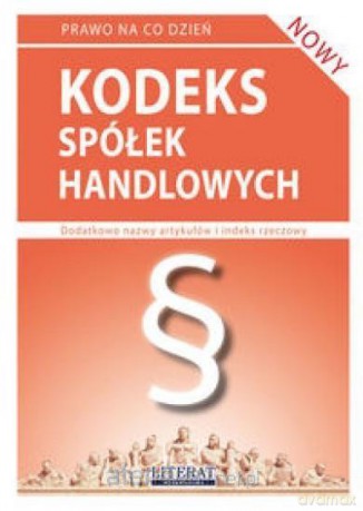 Kodeks spółek handlowych 2016 - Ewelina Koniuszek [KSIĄŻKA]