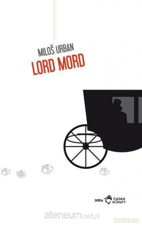 Lord Mord - Milos Urban [KSIĄŻKA]