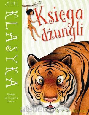 Mini Klasyka. Księga dżungli [KSIĄŻKA]