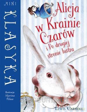 Mini Klasyka: Alicja w Krainie Czarów i Po drugiej stronie lustra [KSIĄŻKA]
