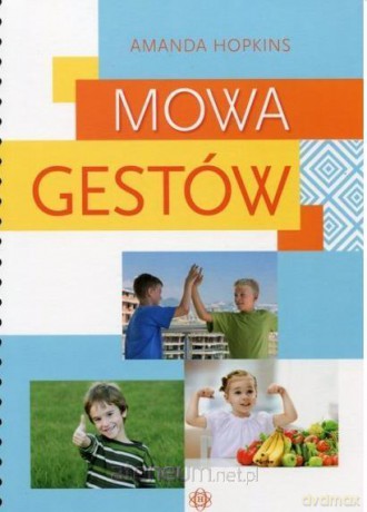 Mowa gestów - Amanda Hopkins [KSIĄŻKA]