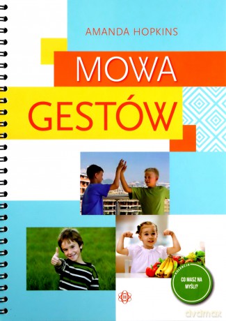 Mowa gestów - Amanda Hopkins [KSIĄŻKA]
