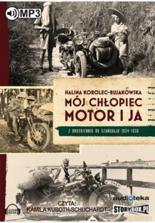 Mój chłopiec, motor i ja - Halina Korolec-Bujakowska [AUDIOBOOK]