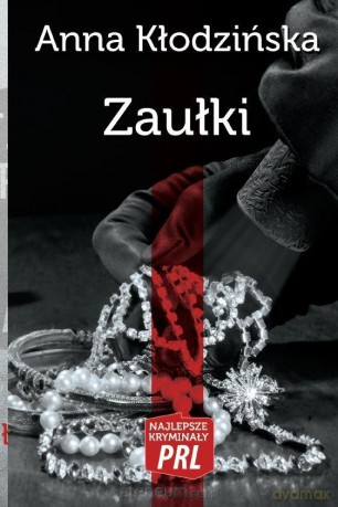 Najlepsze kryminały PRL. Zaułki - Anna Kłodzińska [KSIĄŻKA]