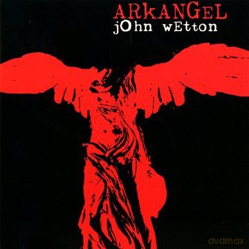 John Wetton: Arkangel [CD]
