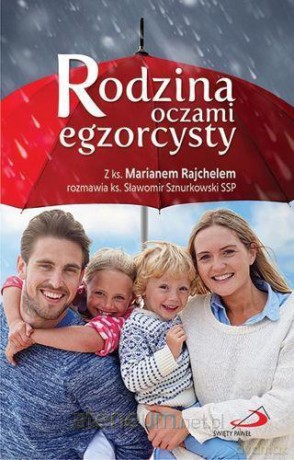 Rodzina oczami egzorcysty [KSIĄŻKA]