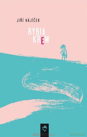 Rybia krew - Jiri Hajicek [KSIĄŻKA]