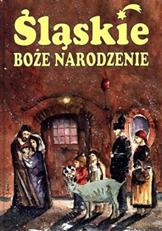 Śląskie Boże Narodzenie - Marek Szołtysek [KSIĄŻKA]