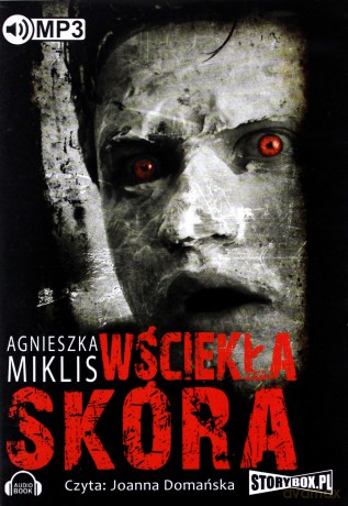 Wściekła skóra - Agnieszka Miklis [AUDIOBOOK]