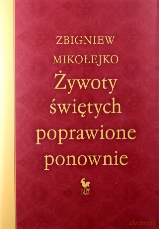Żywoty świętych poprawione ponownie - Zbigniew Mikołejko [KSIĄŻKA]