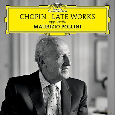 Maurizio Pollini: Chopin Late Works [CD]