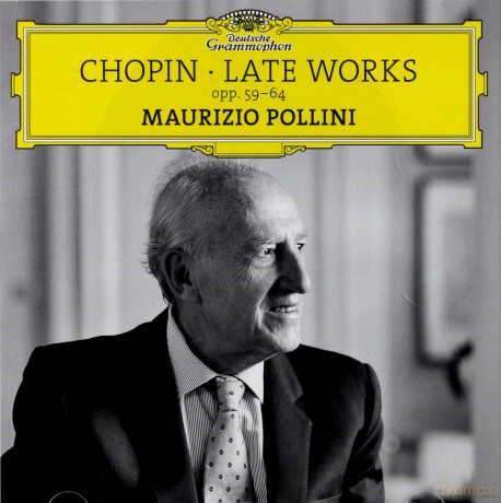 Maurizio Pollini: Chopin Late Works [CD]