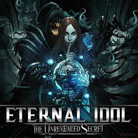 Eternal Idol: The Unrevealed Secret [CD]