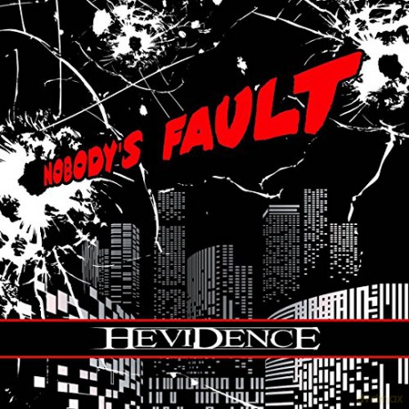 Hevidence: Nobody's Fault [CD]