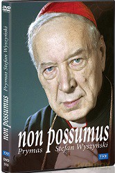 Non possumus. Prymas Stefan Wyszyński [DVD]