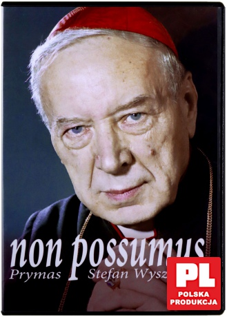 Non possumus. Prymas Stefan Wyszyński [DVD]