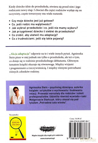 Akcja adaptacja. Jak pomóc sobie i dziecku w zaprzyjaźnieniu się z przedszkolem - Agnieszka Stein [KSIĄŻKA]