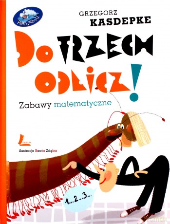 Do trzech odlicz - Grzegorz Kasdepke [KSIĄŻKA]