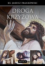 Droga krzyżowa - Janusz Frankowski [KSIĄŻKA]