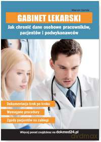 Gabinet lekarski. Jak chronić dane osobowe pracowników, pacjentów i podwykonawców - Piotr Zemła [KSIĄŻKA]