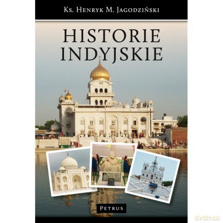 Historie indyjskie - Henryk M. Jagodziński [KSIĄŻKA]