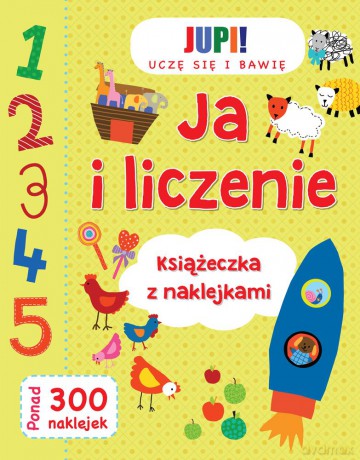 Ja i liczenie uczę się i bawię [KSIĄŻKA]