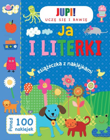Ja i literki uczę się i bawię [KSIĄŻKA]