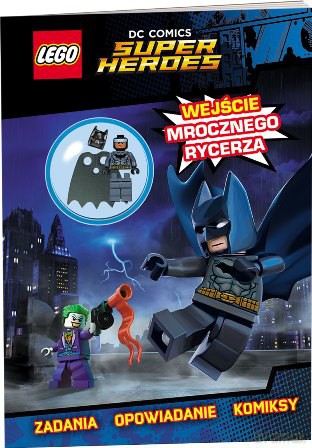 Lego DC Comics wejście Mrocznego Rycerza [KSIĄŻKA]