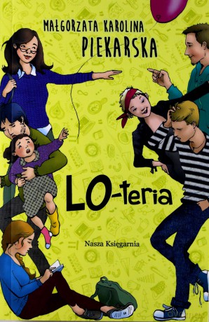 Lo-teria - Małgorzata Karolina Piekarska [KSIĄŻKA]