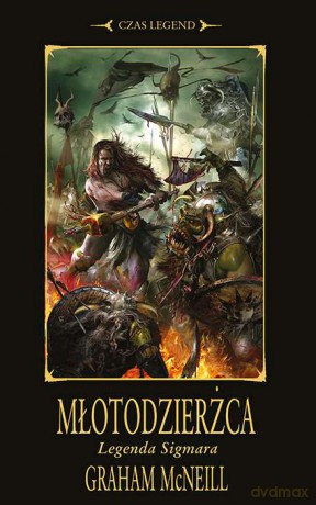 Młotodzierżca legenda Sigmara (Tom 2) - Graham Mcneill [KSIĄŻKA]