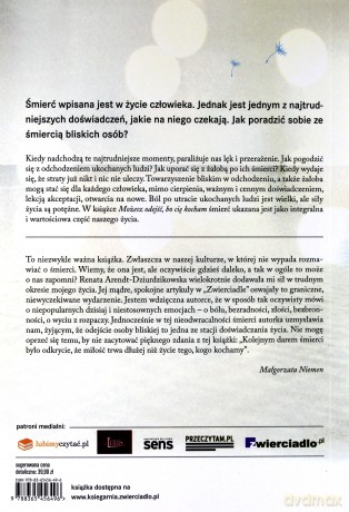 Możesz odejść bo cię kocham. O śmierci, pożegnaniach i nowym życiu - Renata Dziurdzikowska [KSIĄŻKA]