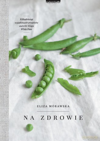 Na zdrowie - Eliza Mórawska [KSIĄŻKA]